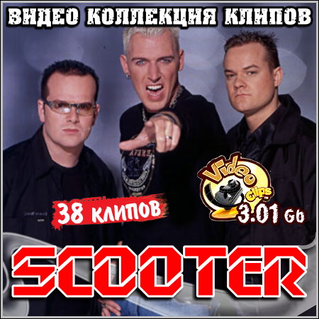 Scooter - Видео коллекция клипов (DVDRip)