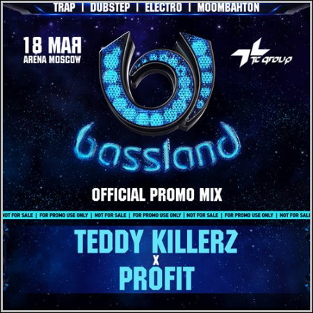 Bassland - Official Promo Mix (By Teddy Killerz & Profit) (2013)