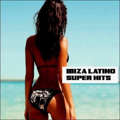 Ibiza Latino Super Hits (2013)